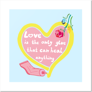 Love is a healing glue quote with heart and roses Posters and Art